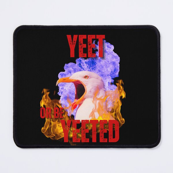 Item preview, Yeet or be yeeted designed and sold by PrestigePenguin.