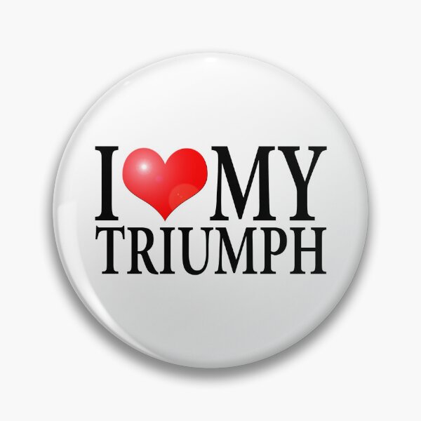 Item preview, I LOVE MY TRIUMPH designed and sold by OldClassicCar.