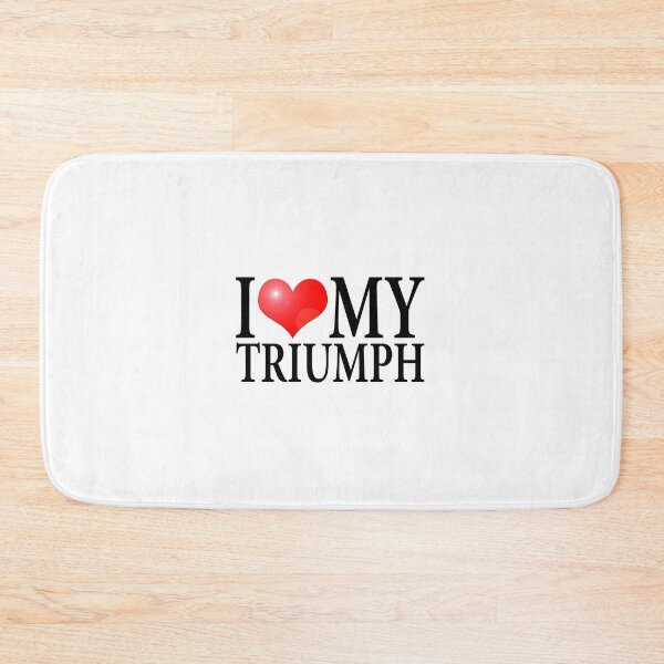 Item preview, I LOVE MY TRIUMPH designed and sold by OldClassicCar.