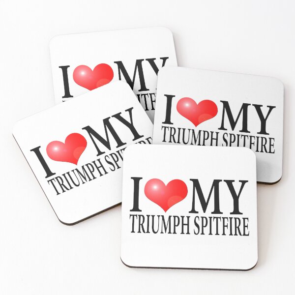 Item preview, I LOVE MY TRIUMPH SPITFIRE designed and sold by OldClassicCar.