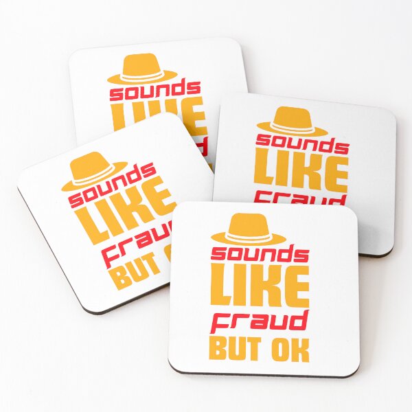 Item preview, Sounds Like Fraud But Ok designed and sold by designerpriti.