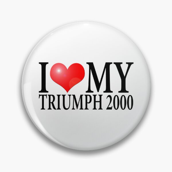 Item preview, I LOVE MY TRIUMPH 2000 designed and sold by OldClassicCar.