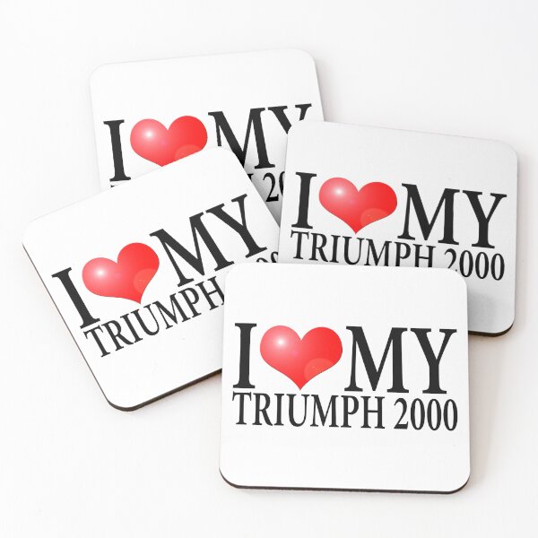Item preview, I LOVE MY TRIUMPH 2000 designed and sold by OldClassicCar.
