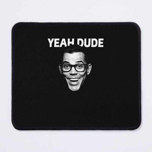 Item preview,  Jackass Steve-O Yeah Dude designed and sold by Lowgik.
