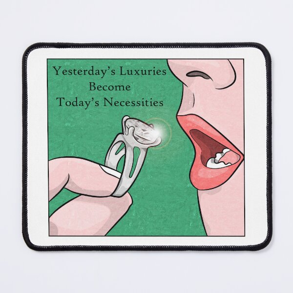 Item preview, Yesterday's Luxuries Become Today's Necessities (textured version) designed and sold by toolongdidntdraw.