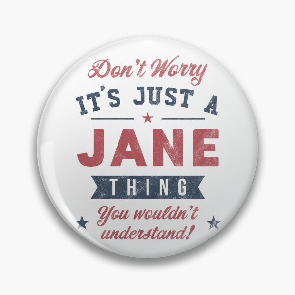 Item preview, It's a Jane thing designed and sold by PaulSDesign.