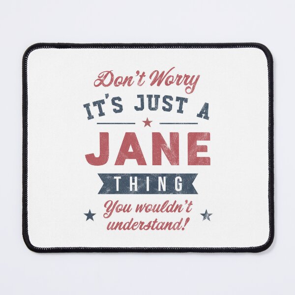 Item preview, It's a Jane thing designed and sold by PaulSDesign.