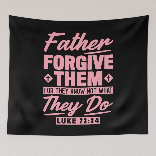 Item preview, Luke 23:34 Father Forgive Them designed and sold by plushism.