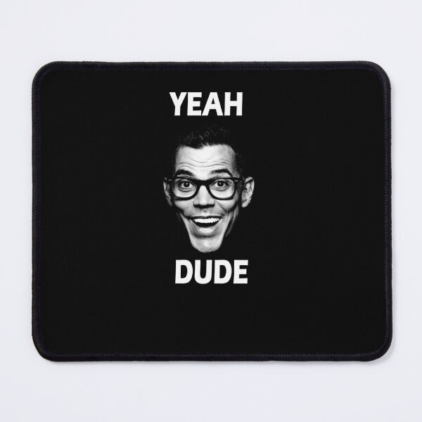 Item preview, Jackass Steve-O Yeah Dude designed and sold by Lowgik.