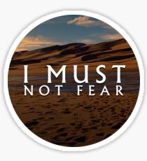 I Must Not Fear | Litany Against Fear | Dune Sticker