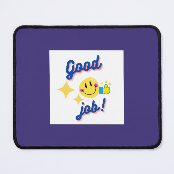 Item preview, Good Job! designed and sold by A2Z-Printz.