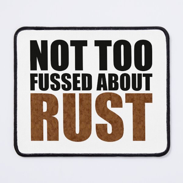 Item preview, NOT TOO FUSSED ABOUT RUST designed and sold by OldClassicCar.