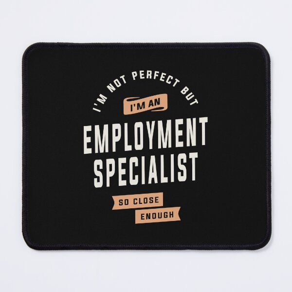 Item preview, Almost Perfect - Employment Specialist Pride designed and sold by cidolopez.