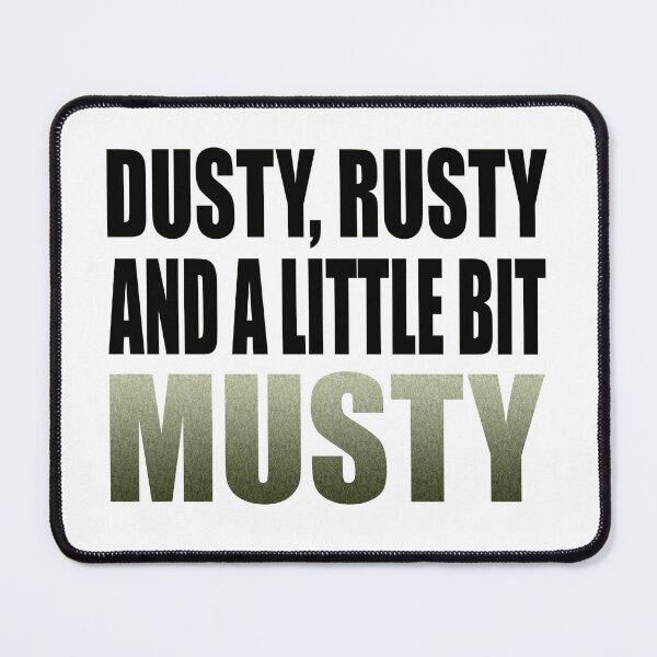 Item preview, DUSTY, RUSTY AND A LITTLE BIT MUSTY designed and sold by OldClassicCar.