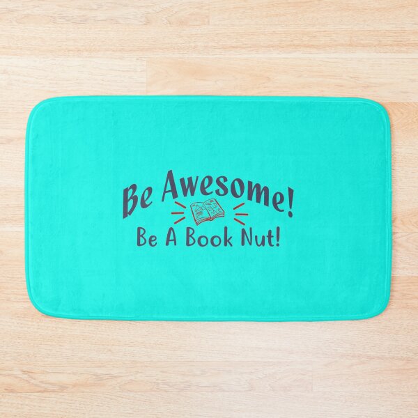 Item preview, be awsome be a book nut designed and sold by SickAShirts.
