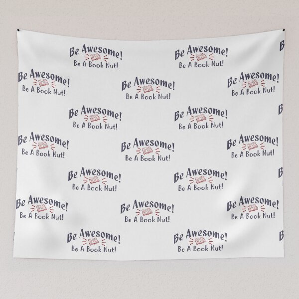 Item preview, be awsome be a book nut designed and sold by SickAShirts.