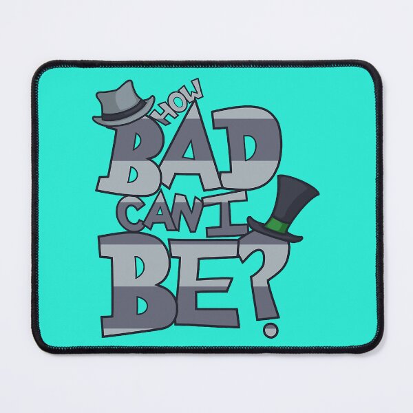 Item preview, How Bad Can I Be designed and sold by SickAShirts.