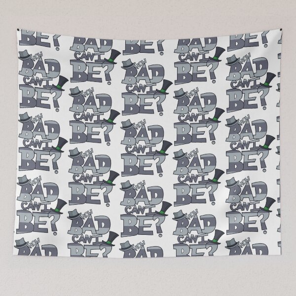 Item preview, How Bad Can I Be designed and sold by SickAShirts.