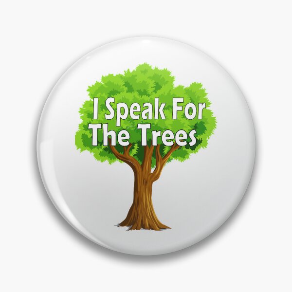 Item preview, I Speak For The Trees designed and sold by SickAShirts.