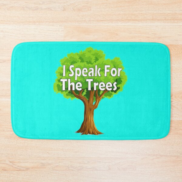 Item preview, I Speak For The Trees designed and sold by SickAShirts.