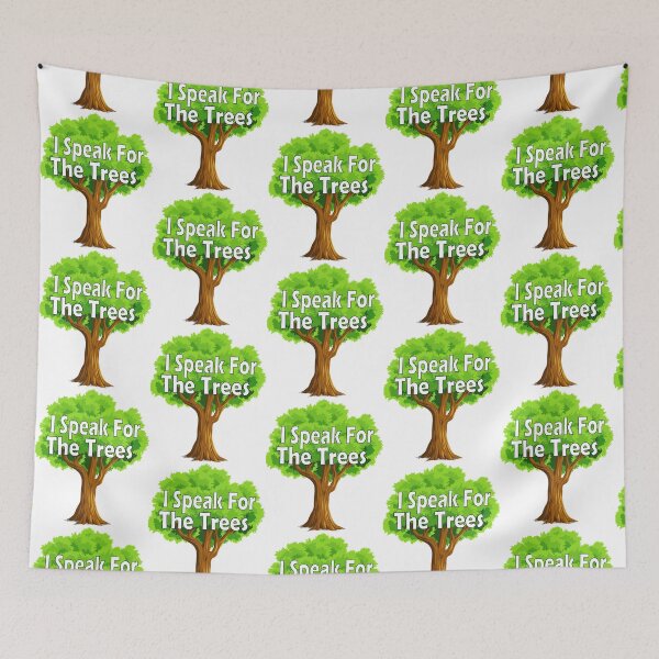 Item preview, I Speak For The Trees designed and sold by SickAShirts.