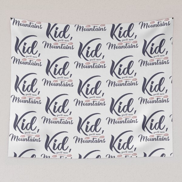 Item preview, kid you will move moutains designed and sold by SickAShirts.