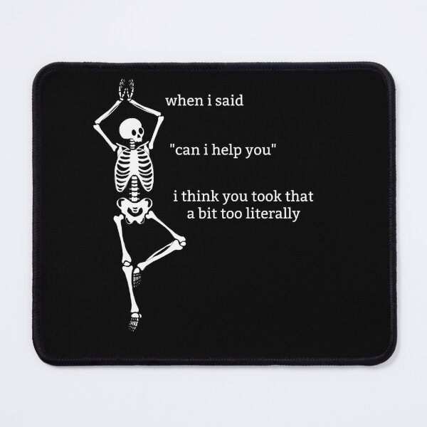 Item preview, Sassy Skeleton "Can I help you" Funny Saying designed and sold by sassyskeleton.