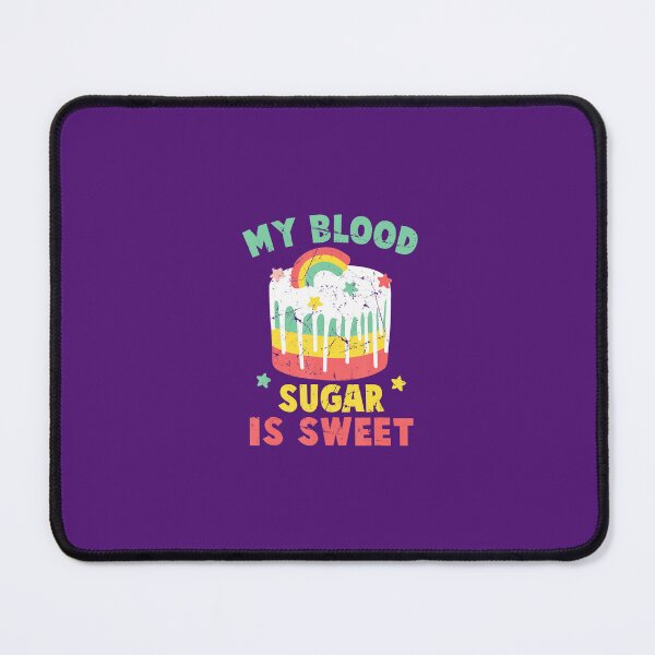 Item preview, Diabetic - My Blood Sugar Is Sweet - Cake - Baker - Pastries 		 designed and sold by gheendjj99.