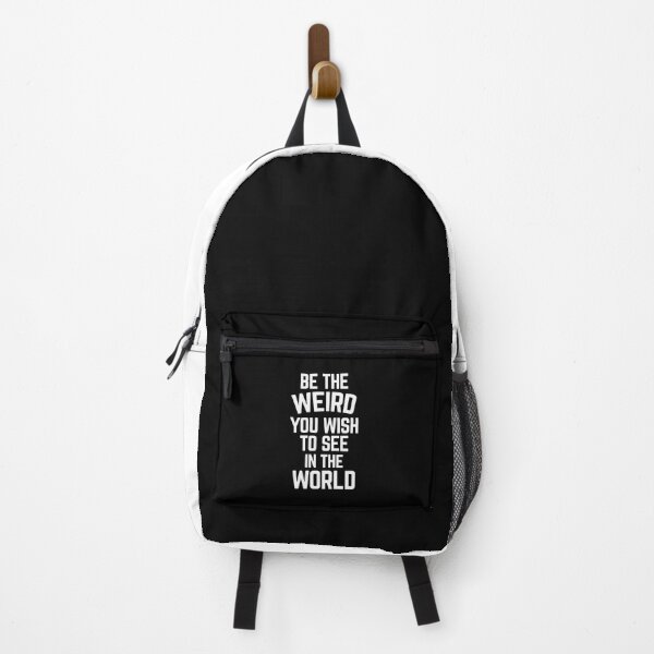 Item preview, Be The Weird In The World Funny Sarcastic Quote designed and sold by quarantine81.