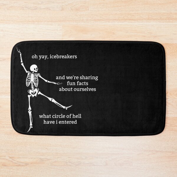 Item preview, Sassy Skeleton "Oh yay, icebreakers" Funny Saying designed and sold by sassyskeleton.