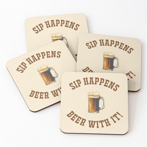 Item preview, Sip Happens! Beer with it! designed and sold by Bill Makatowicz.