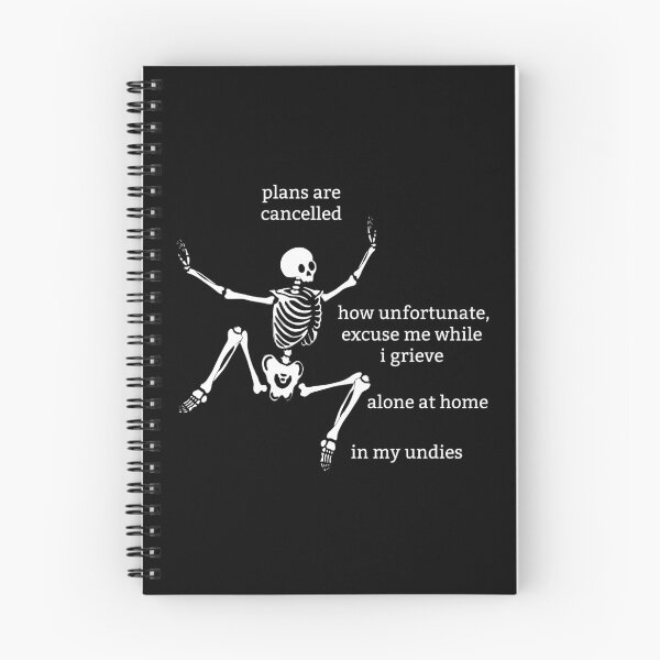 Item preview, Sassy Skeleton "Plans are cancelled" Funny Saying designed and sold by sassyskeleton.