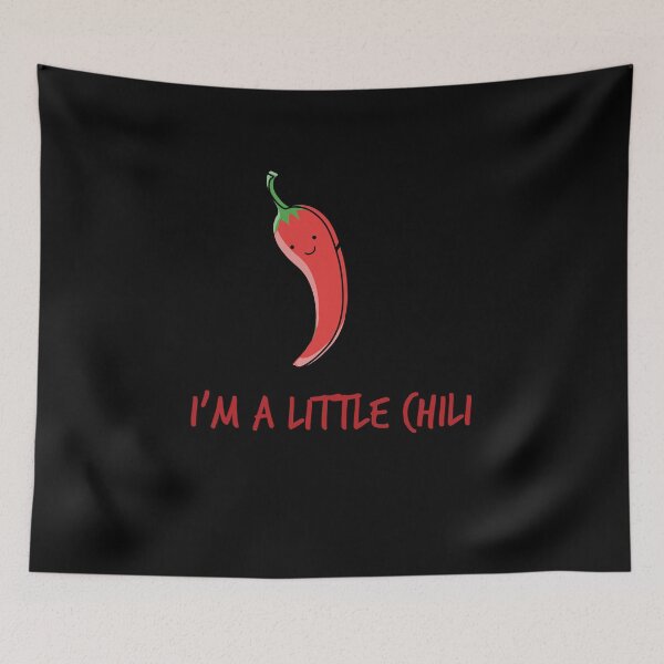 Item preview, I'm A Little Chili designed and sold by TeeTimeGuys.