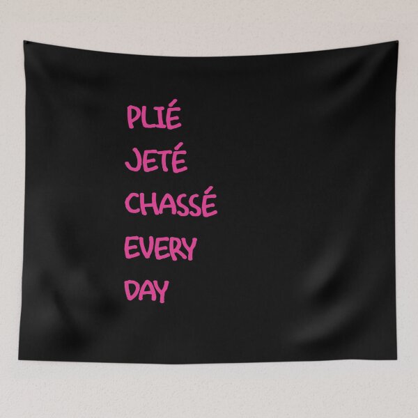 Item preview, Plie Jete Chasse Every Day  designed and sold by TeeTimeGuys.