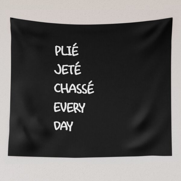 Item preview, Plie Jete Chasse Every Day   designed and sold by TeeTimeGuys.