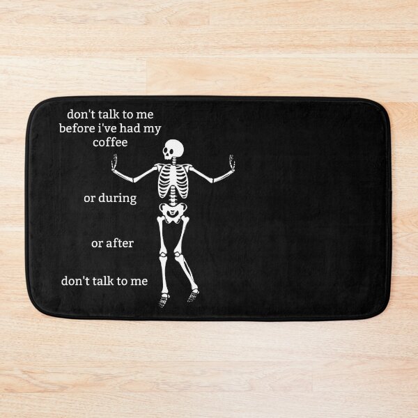 Item preview, Sassy Skeleton "Don't talk to me" Funny Saying designed and sold by sassyskeleton.