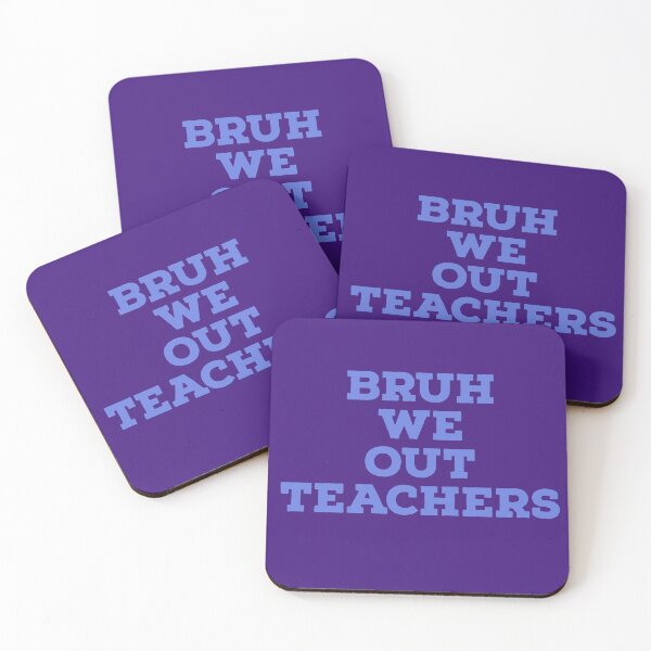 Item preview, Brnh we out teachers designed and sold by 7Royal.