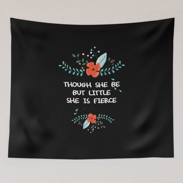 Item preview, Though She Be But Little She Is Fierce V3   designed and sold by TeeTimeGuys.