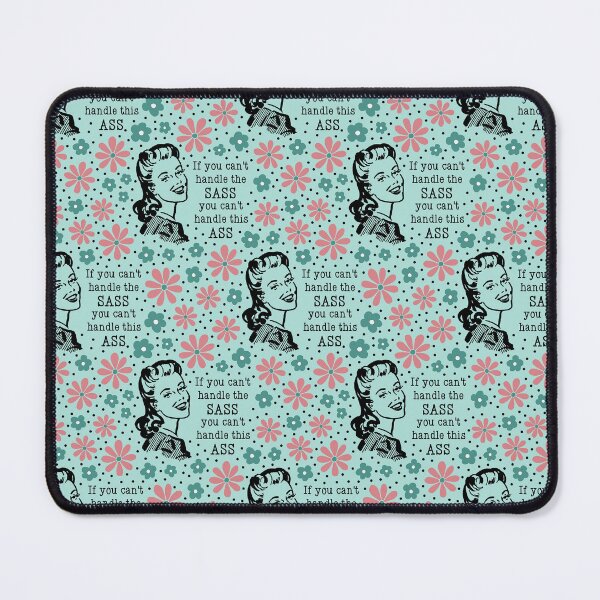 Item preview, If You Can't Handle The Sass You Can't Handle This Ass designed and sold by KrisInStitches.