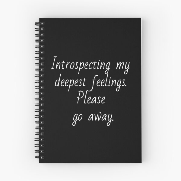 Item preview, Introspecting my deepest feelings. Please go away. White letters. designed and sold by AdiRemba.