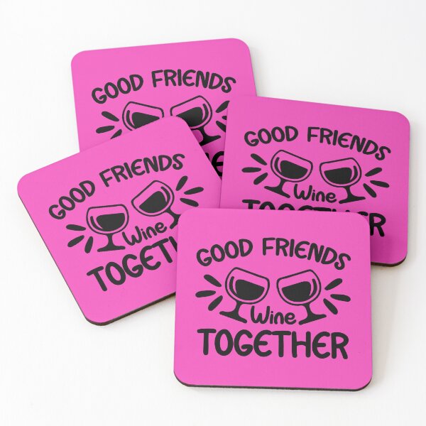 Item preview, Good Friends wine Together, Funny Wine Quote, Funny Drink Quote designed and sold by DesignHouse07.