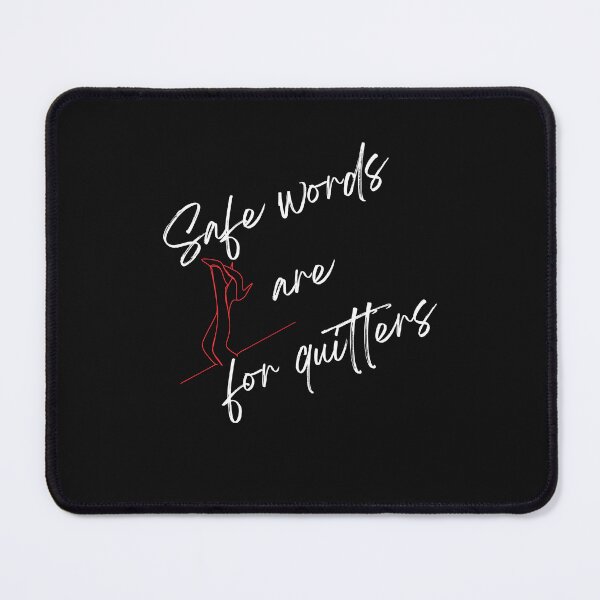 Item preview, Safe Words are for Quitters - Naughty Art designed and sold by MimmieShop.