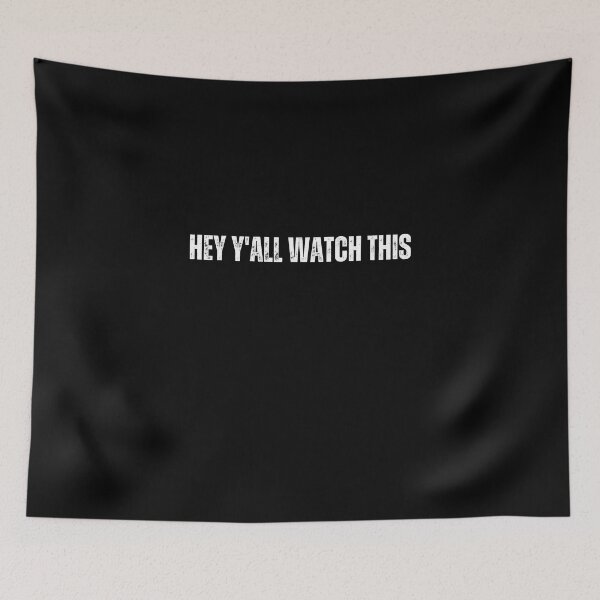 Item preview, Hey Y'all Watch This | Adventurous and Daring Spirit designed and sold by TshirtWing.