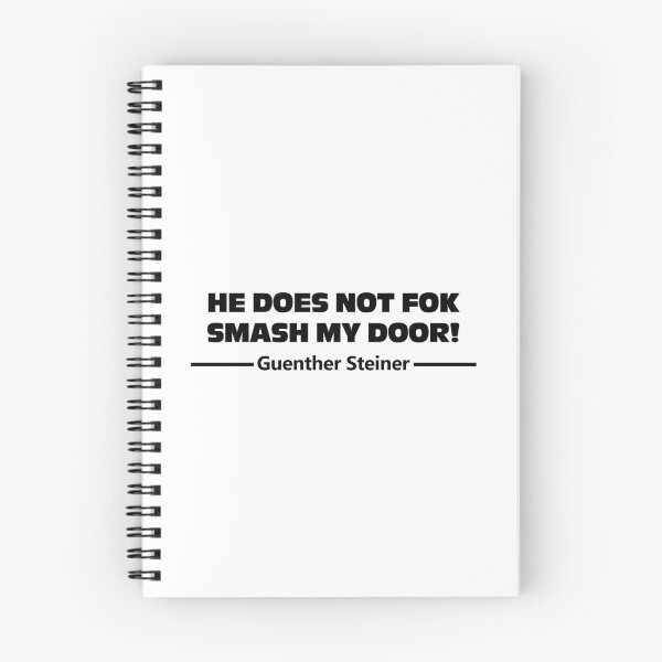 Item preview, Guenther Steiner Quote - He Does Not Fok Smash My Door designed and sold by Harley-Jay.