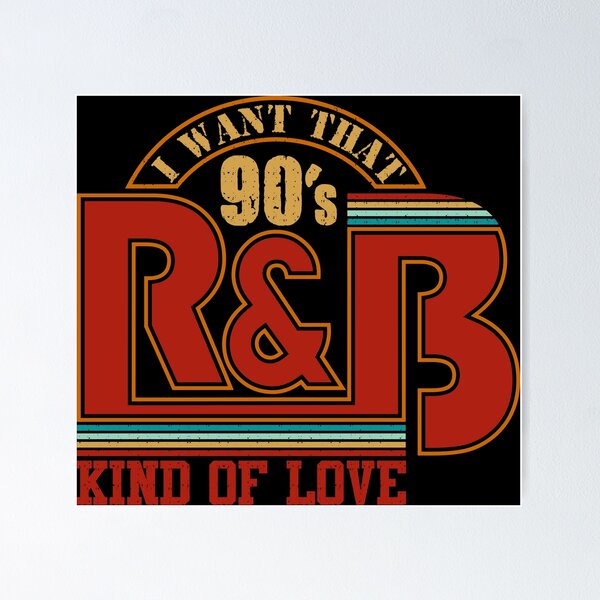 90s Rnb Posters for Sale | Redbubble