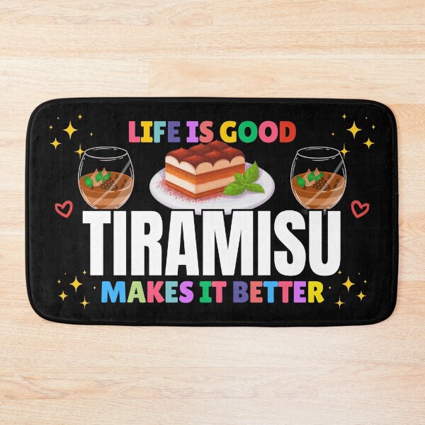 Item preview, Life is Better with Tiramisu designed and sold by awesome-perky.