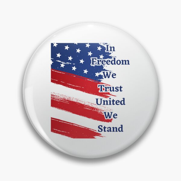 Item preview, In Freedom we trust United we Stand Patriotic 4th of July designed and sold by JacoBeatzShop.