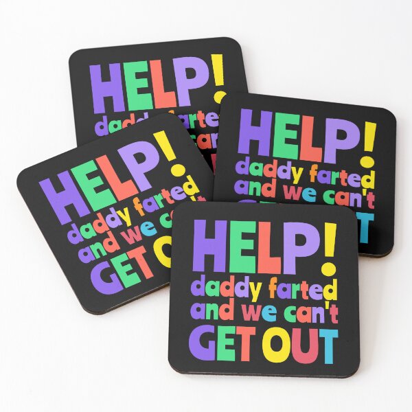 Item preview, Help Daddy Farted And We Can't Get Out  designed and sold by FridayArtStudio.