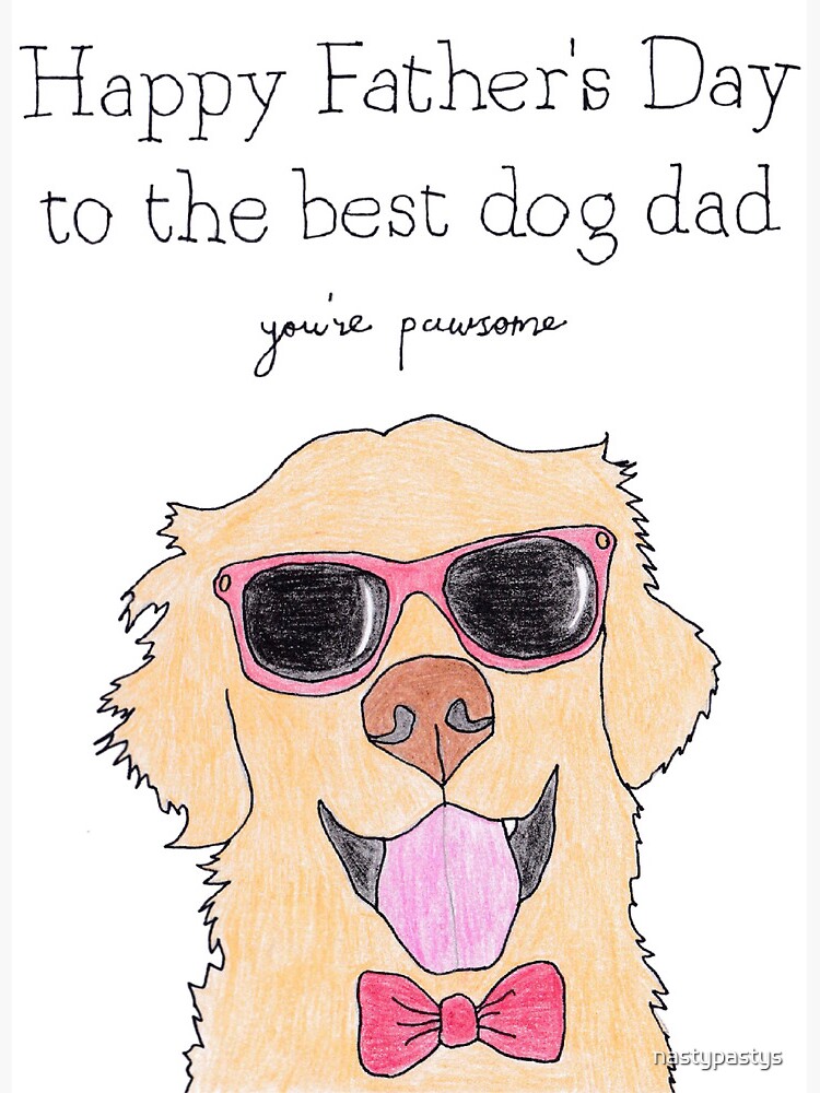 Happy Father's Day to the best dog dad