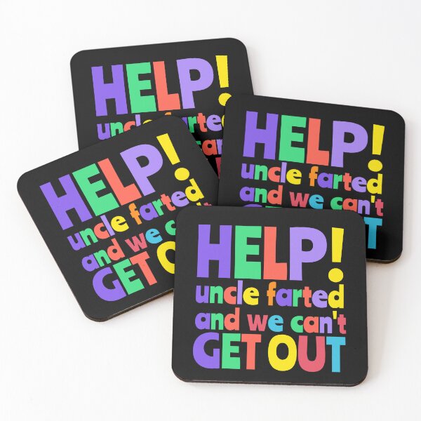 Item preview, Help Uncle Farted And We Can't Get Out  designed and sold by FridayArtStudio.